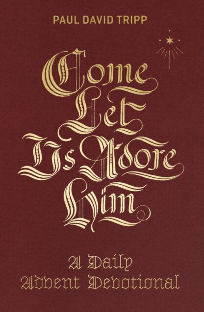 Come let us Adore Him