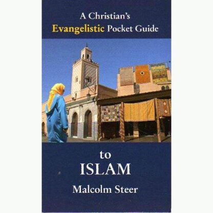 A Christian's Evangelistic Guide to Islam