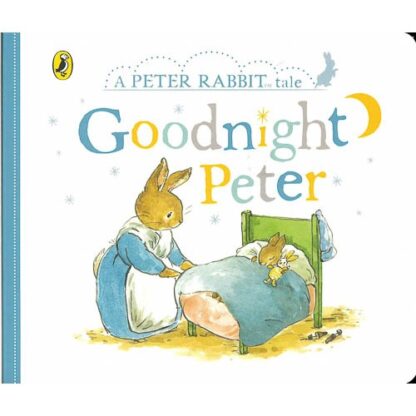 A Peter Rabbit Tale: Goodnight Peter