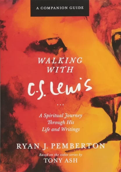 Walking With C.S.Lewis - By Ryan J. Pemberton
